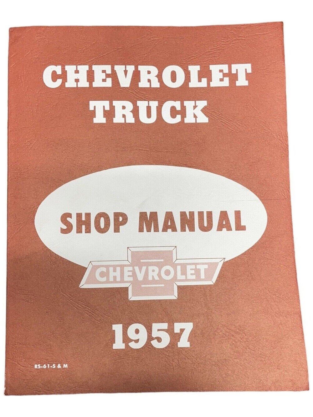 1957 Chevrolet Truck Shop Service Repair Manual New 1990s Reproduction